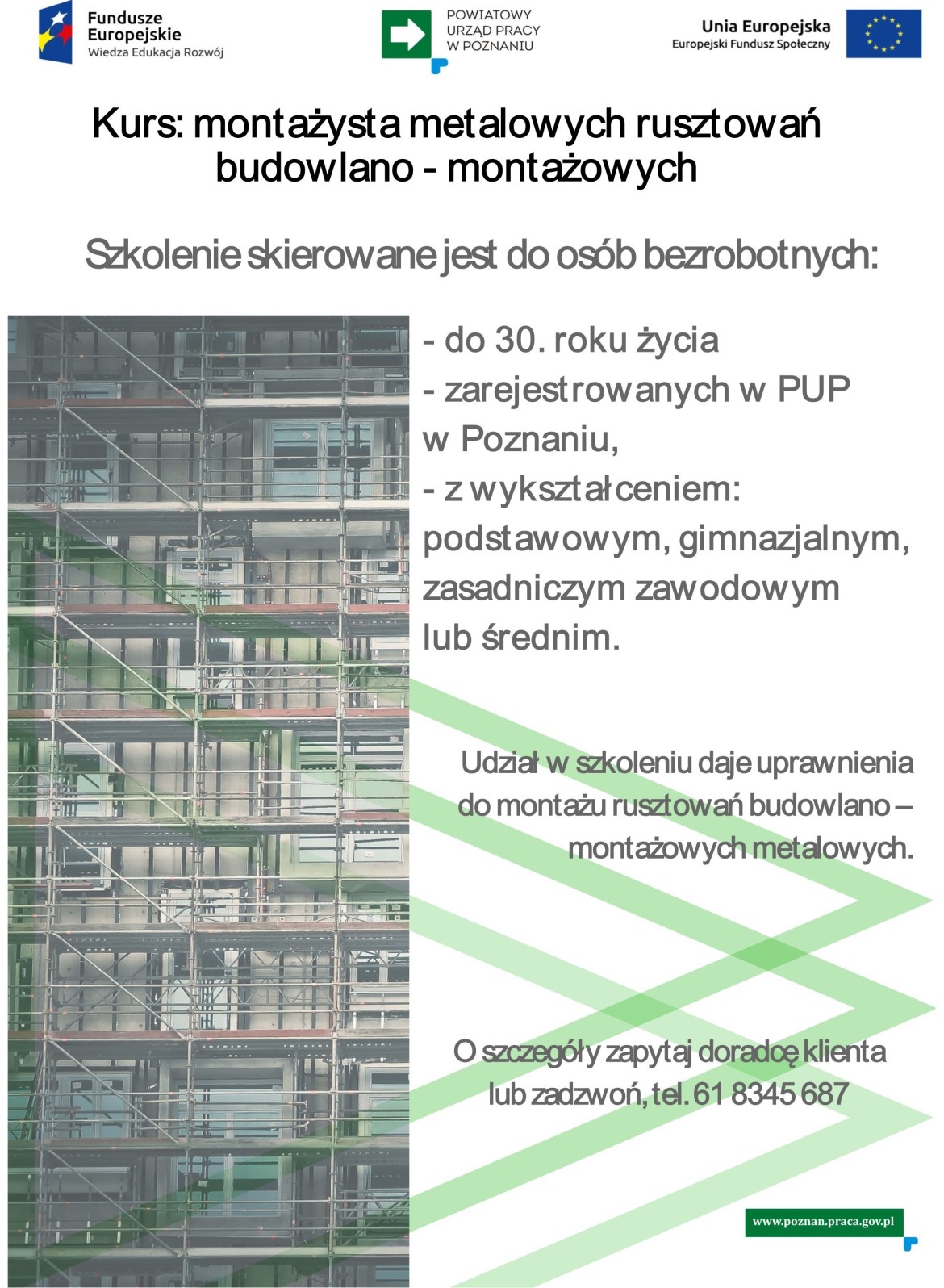 Plakat zachęcający osoby bezrobotne, które mają niskie kwalifikacje zawodowe, do udziału w kursie: montażysta metalowych rusztowań budowlano-montażowych